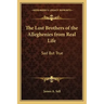The Lost Brothers of the Alleghenies from Real Life: Sad But True