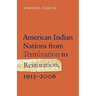 American Indian Nations from Termination to Restoration, 1953-2006