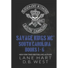 Savage Kings MC - South Carolina Books 1-6