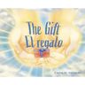 The Gift/ El regalo