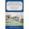 Hoping for the Best, Preparing for the Worst: Everyday Life in Upper Canada, 1812-1814