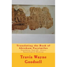 Translating the Book of Abraham Facsimiles: Translation Type #1: Direct Egyptological Meaning