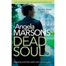 Dead Souls: A gripping serial killer thriller with a shocking twist