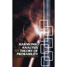 Harmonic Analysis and the Theory of Probability