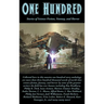 One Hundred: Stories of Science Fiction, Fantasy, and Horror