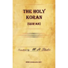 The Holy Koran [Qur'an]