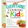 The Everything Cooking for Kids Cookbook