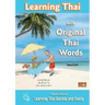 Learning Thai with Original Thai Words: Learning Thai Quickly and Easily