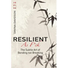Resilient As Fuck: The Subtle Art of Bending Not Breaking