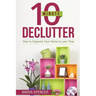 10 Minute Declutter: How to Organize Your Home in Less Time