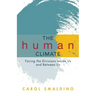 The Human Climate: Facing the Divisions Inside Us and Between Us