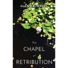 The CHAPEL of RETRIBUTION: A Detective Robert Lui Story #1