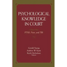 Psychological Knowledge in Court: Ptsd, Pain, and Tbi