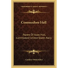 Commodore Hull: Papers of Isaac Hull, Commodore United States Navy