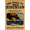 The Road to Disunion, Volume 2: Secessionists Triumphant, 1854-1861