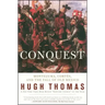Conquest: Cortes, Montezuma, and the Fall of Old Mexico