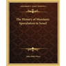 The History of Messianic Speculation in Israel