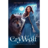 Cry Wolf: A Tale of Beauty and the Beast