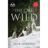 The Call of the Wild - Unabridged with Full Glossary, Historic Orientation, Character and Location Guide