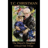 The Mayor's Daughter: A Royal Oak Trilogy