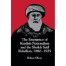 The Emergence of Kurdish Nationalism and the Sheikh Said Rebellion, 1880-1925