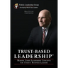Trust-Based Leadership: Marine Corps Leadership Concepts for Today's Business Leaders