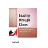 Leading through Chaos: Ten Strategies for School Leaders during Crises