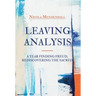 Leaving Analysis: A Year Finding Freud, Rediscovering the Sacred