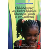 Child Advocacy and Early Childhood Education Policies in the Caribbean