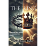 The King: Preparing Your Hearts for Resurrection Sunday