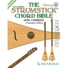 The Strumstick Chord Bible: D & G Standard Tunings 1,156 Chords