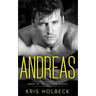 Andreas (Book One): A Short and Spicy Romance: Heart of the Galante Legacy: A Romantic Family Saga