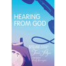 Hearing from God: When God Speaks, We Better Listen