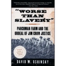 Worse Than Slavery