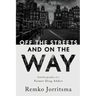 Off the Streets and On the Way: Autobiography of a Former Drug Addict