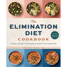 The Elimination Diet Cookbook: 110 Easy, Allergen-Free Recipes to Identify Food Sensitivities