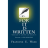 For It Is Written: God said it and we can speak it