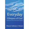 Everyday Glimpses of God