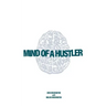 Mind of a Hustler