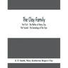 The Clay Family; Part First - The Mother of Henry Clay; Part Second - The Genealogy of the Clays