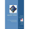 Baptism Is Present Tense: An Episcopal Guide To A Sacrament That Is Ever Before Us