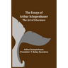 The Essays of Arthur Schopenhauer; The Art of Literature
