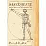 Shakespeare and the Mismeasure of Renaissance Man: