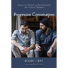 Progressive Conversations: Essays on Matters of Social Justice for Critical Thinkers
