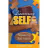 Discovering Self: Replacing Bad Habits