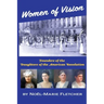 Women of Vision: Founders of the Daughters of the American Revolution