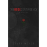 The Rose Contingency
