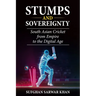 Stumps and Sovereignty: South Asian Cricket from Empire to the Digital Age