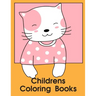 Childrens Coloring Books: The Coloring Pages, design for kids, Children, Boys, Girls and Adults