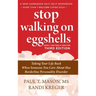 Stop Walking on Eggshells: Taking Your Life Back When Someone You Care About Has Borderline Personality Disorder